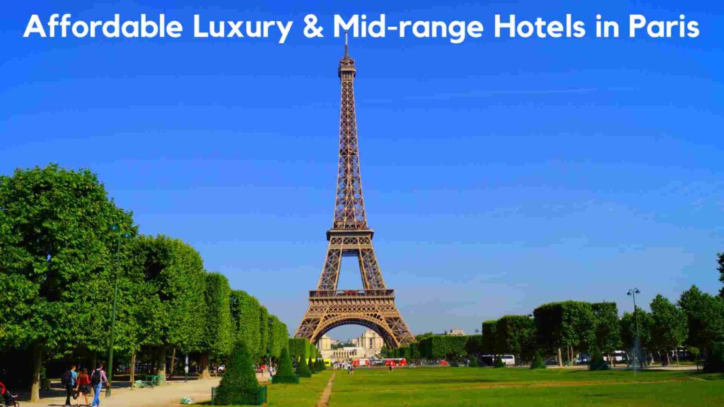 Affordable Luxury & Mid-range Hotels in Paris