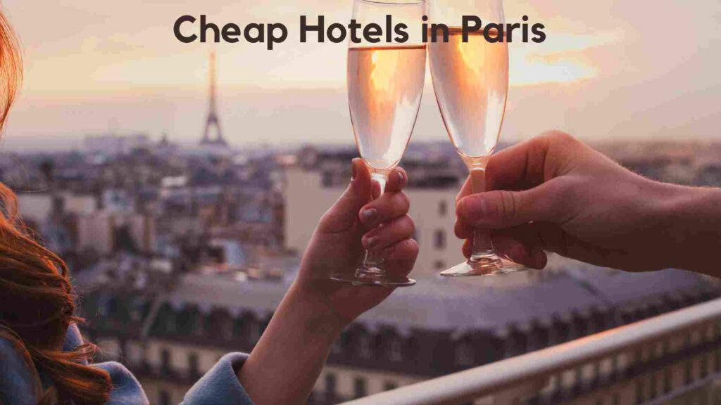 Cheap Hotels in Paris