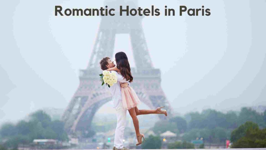 Romantic Hotels in Paris